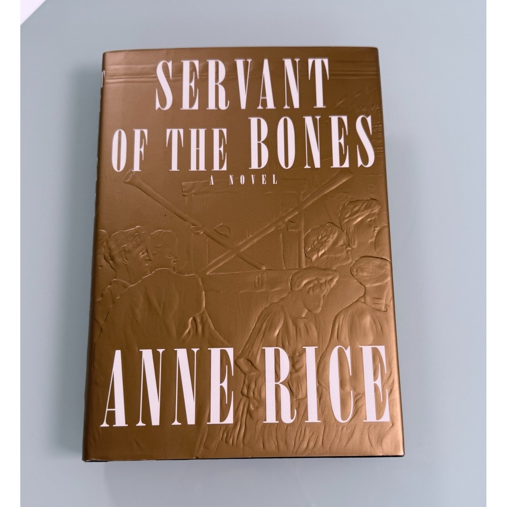 Servant Of The Bone 1996 Novel By Ann Rice 1st Edition 1st Print H/C D/J